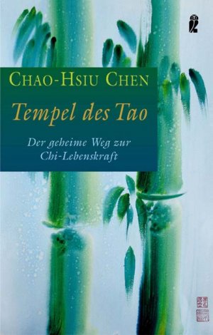 gebrauchtes Buch – Chao-Hsiu Chen – Tempel des Tao: Der geheimnisvolle Weg zur Chi-Lebenskraft