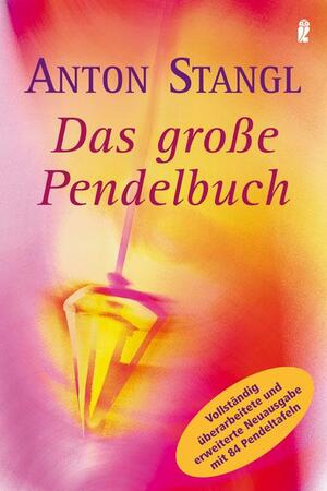 ISBN 9783548743851: Das große Pendelbuch – Persönlichkeit, Gesundheit und erfülltes Leben