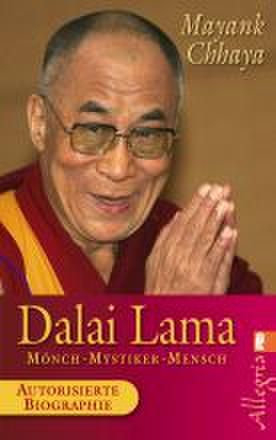 ISBN 9783548744780: Dalai Lama - Mönch, Mystiker, Mensch - Die autorisierte Biografie