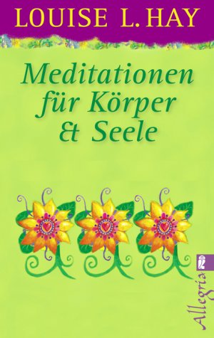 ISBN 9783548744827: Meditationen für Körper und Seele