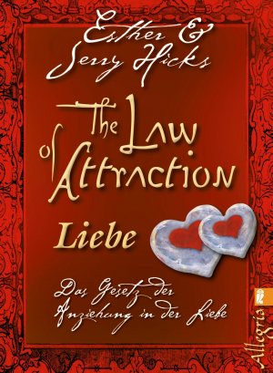 gebrauchtes Buch – Hicks, Esther; Hicks – The Law of Attraction - Liebe - Das Gesetz der Anziehung in der Liebe (FO16)