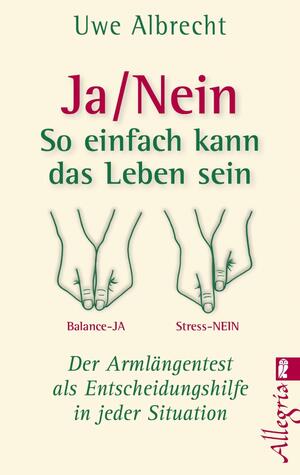 neues Buch – Uwe Albrecht – Ja/nein - So einfach kann das Leben sein