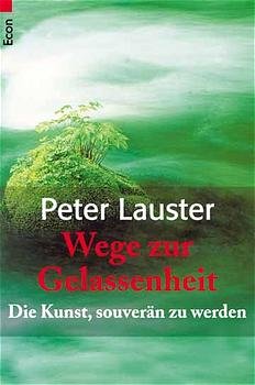 ISBN 9783548750163: Wege zur Gelassenheit