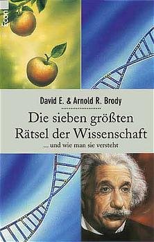 gebrauchtes Buch – David E. & Arnold R – Die sieben größten Rätsel der Wissenschaft ... und wie man sie versteht