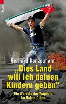 ISBN 9783548750842: Dies Land will ich deinen Kindern geben