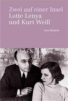 ISBN 9783549053850: zwei auf einer insel. lotte lenya und kurt weill.