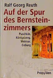 ISBN 9783549057063: Auf der Spur des Bernsteinzimmers