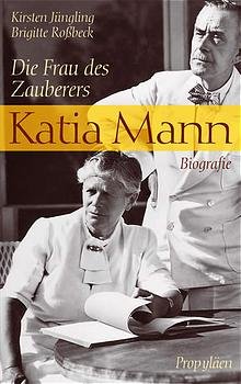 ISBN 9783549071915: Katia Mann – Die Frau des Zauberers