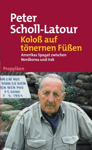 ISBN 9783549072523: Koloß auf tönernen Füßen  - Amerikas Spagat zwischen Nordkorea und Irak *** Originalverschweißt ***