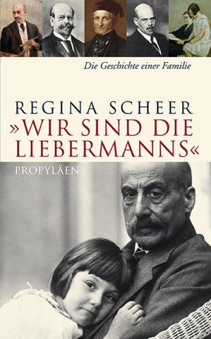 gebrauchtes Buch – Regina Scheer – "Wir sind die Liebermanns" Die Geschichte einer Familie