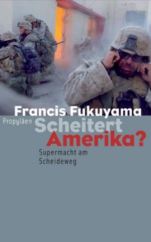 gebrauchtes Buch – Francis Fukuyama – Scheitert Amerika? Supermacht am Scheideweg.