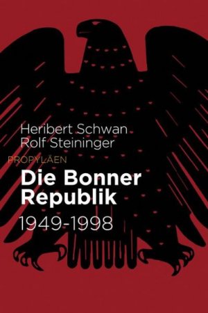 ISBN 9783549073568: Die Bonner Republik 1949-1998