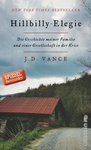 ISBN 9783550050084: Hillbilly-Elegie - Die Geschichte meiner Familie und einer Gesellschaft in der Krise