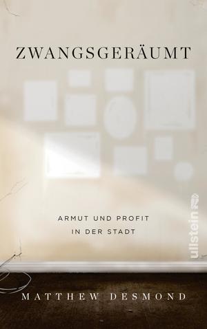 ISBN 9783550050275: Zwangsgeräumt - Armut und Profit in der Stadt