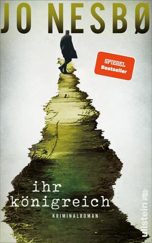 ISBN 9783550050749: Ihr Königreich - Kriminalroman | Der neue Kriminalroman vom Nummer-Eins-Bestsellerautor der Harry-Hole-Serie