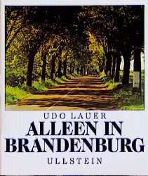 ISBN 9783550065477: Alleen in Brandenburg. mit einem Vorwort von Manfred Stolpe und Textbeiträgen von Kurt Geisler, Barbara Noack und Edzard Reuter