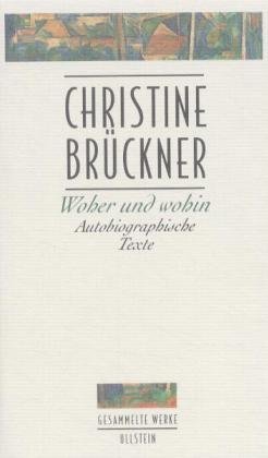 ISBN 9783550067877: Woher und wohin: Autobiographische Texte