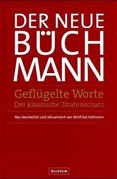 ISBN 9783550068294: Geflügelte Worte: Der klassische Zitatenschatz