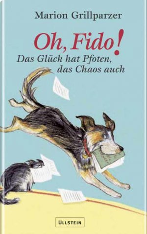 gebrauchtes Buch – Marion Grillparzer – Oh, Fido - Das Glück hat Pfoten, das Chaos auch