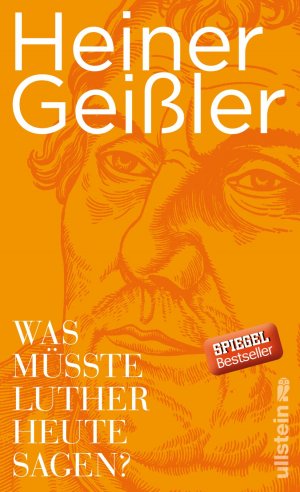 ISBN 9783550080456: Was müsste Luther heute sagen?