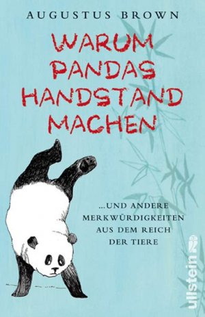 ISBN 9783550086922: Warum Pandas Handstand machen... (und andere Merkwürdigkeiten aus dem Reich der Tiere) ; Mit Schutzumschlag