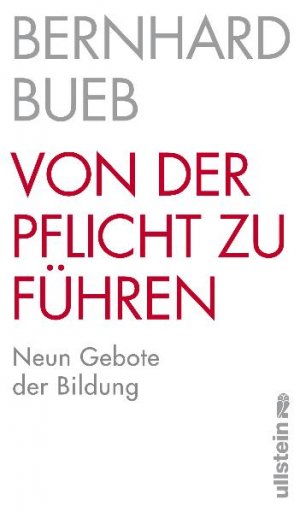 ISBN 9783550087189: Von der Pflicht zu führen