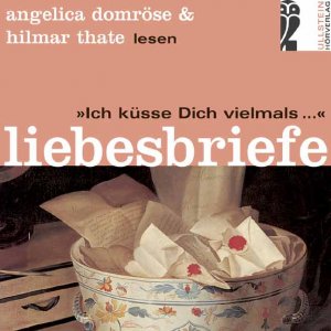 ISBN 9783550091131: Ich küsse Dich vielmals... – Liebesbriefe. Lesung