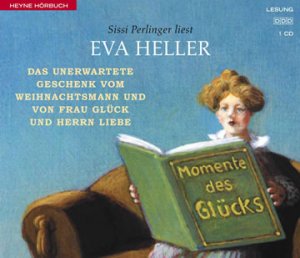 ISBN 9783550100680: Das unerwartete Geschenk vom Weihnachtsmann und von Frau Glück und Herrn Liebe