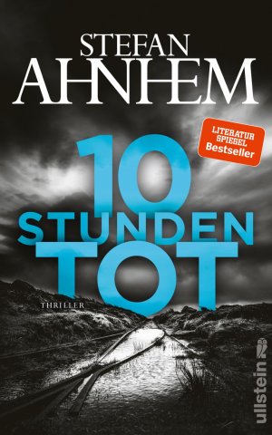 ISBN 9783550200052: 10 Stunden tot: Thriller (Ein Fabian-Risk-Krimi, Band 4)