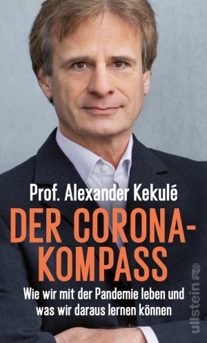 ISBN 9783550201400: Der Corona-Kompass - Wie wir mit der Pandemie leben und was wir daraus lernen können | Der Krieg gegen Corona ist noch lange nicht gewonnen - aber wir können es schaffen