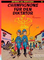 gebrauchtes Buch – Franquin, André  – Champignons für den Diktator, SPIROU UND FANTASIO