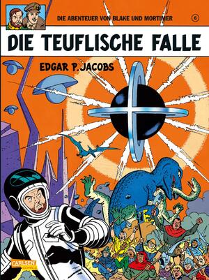 ISBN 9783551019868: Blake und Mortimer 6: Die teuflische Falle