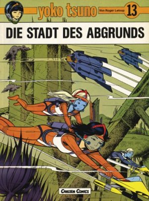 gebrauchtes Buch – Roger Leloup – Yoko Tsuno, Bd.13, Die Stadt des Abgrunds 13. Die Stadt des Abgrunds