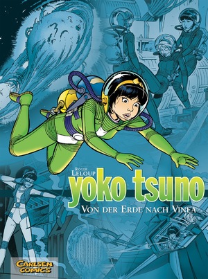 ISBN 9783551021779: Yoko Tsuno Sammelband 02: Von der Erde nach Vinea