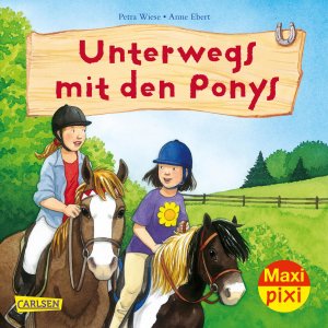 ISBN 9783551042927: Maxi Pixi 278: Unterwegs mit den Ponys