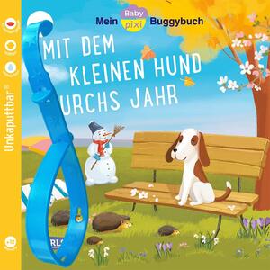 ISBN 9783551062581: Baby Pixi (unkaputtbar) 139: Mein Baby-Pixi-Buggybuch: Mit dem kleinen Hund durchs Jahr