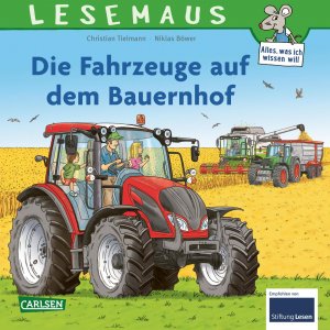 ISBN 9783551085931: LESEMAUS 187: Die Fahrzeuge auf dem Bauernhof – Traktor, Mähdrescher und mehr