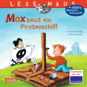 ISBN 9783551088321: LESEMAUS 32: Max baut ein Piratenschiff