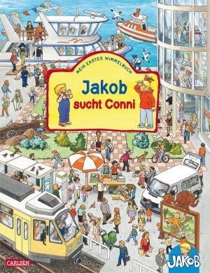 ISBN 9783551168412: Viele bunte Sachen suchen mit Jakob und Conni: Jakob sucht Conni