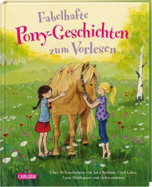 ISBN 9783551181299: Fabelhafte Pony-Geschichten zum Vorlesen - 23 Geschichten zum Vor- und Selberlesen