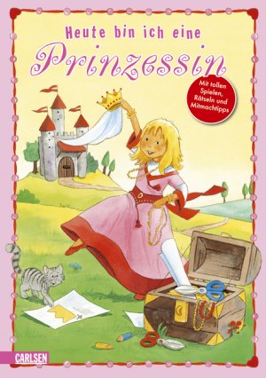 ISBN 9783551185648: Heute bin ich ... eine Prinzessin