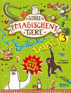 ISBN 9783551191342: Die Schule der magischen Tiere: Endlich Pause! Das große Rätselbuch Band 3