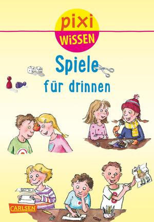 ISBN 9783551241672: Pixi Wissen 65: Spiele für drinnen