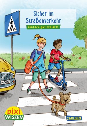 ISBN 9783551242211: Pixi Wissen 80: Sicher im Straßenverkehr - Einfach gut erklärt!