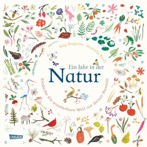 ISBN 9783551250353: Ein Jahr in der Natur : Entdecke die wunderbare Welt vor deiner Haustür