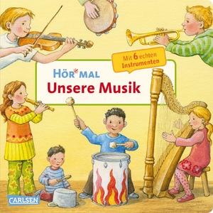 ISBN 9783551250391: Hör mal (Soundbuch): Unsere Musik