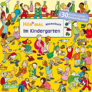 ISBN 9783551251855: Hör mal (Soundbuch): Wimmelbuch: Im Kindergarten