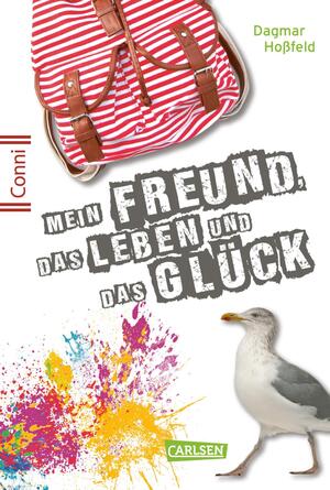 ISBN 9783551260062: Mein Freund, das Leben und das Glück