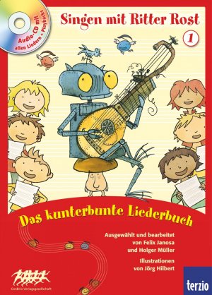 ISBN 9783551270627: Ritter Rost: Singen mit Ritter Rost 1: Das kunterbunte Liederbuch - Buch mit CD