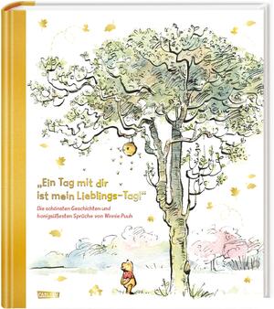 ISBN 9783551280824: Disney Winnie Puuh: »Ein Tag mit Freunden ist mein Lieblings-Tag!« : Eine zauberhafte Geschichte mit den honigsüßesten Sprüchen von Winnie Puuh